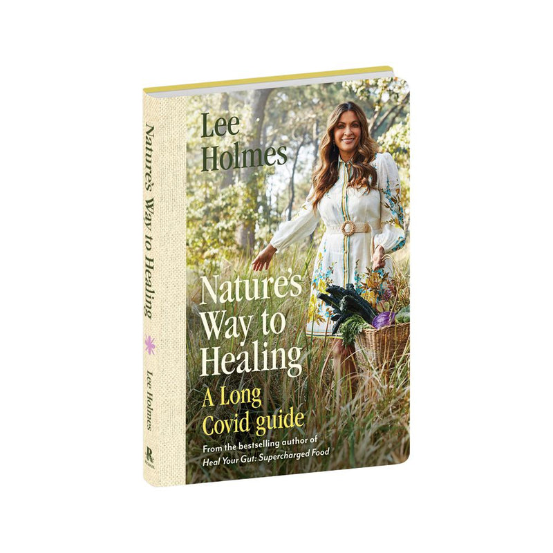 Supercharged Food Natures Way To Healing: A Long Covid Guide by Lee Holmes