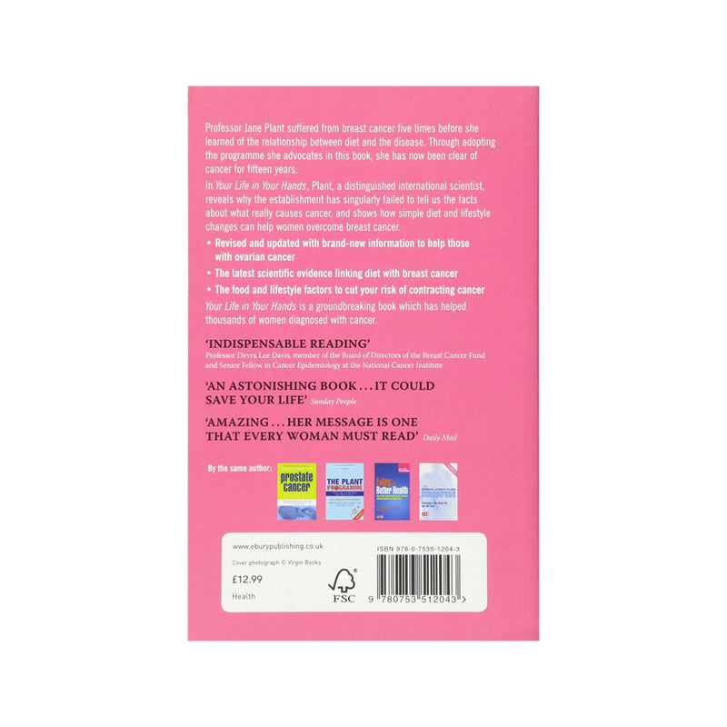 Your Life in Your Hands: Understand Prevent & Overcome Breast Cancer & Ovarian Cancer by J. Plant